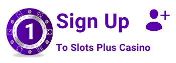Sign Up To Slots Plus Casino